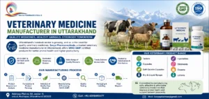 Veterinary Medicine Manufacturer in Uttarakhand